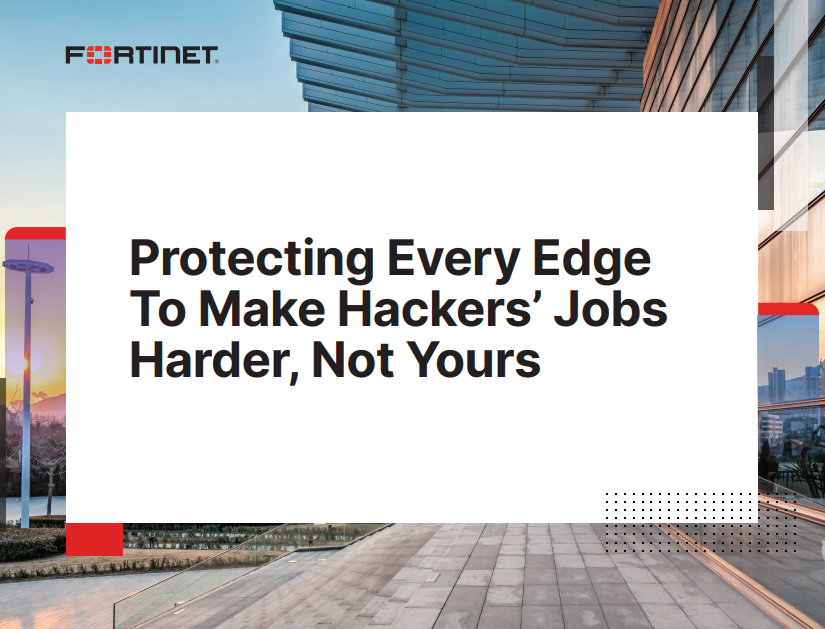 Fortinet_Protecting Every Edge ebook - Snippet